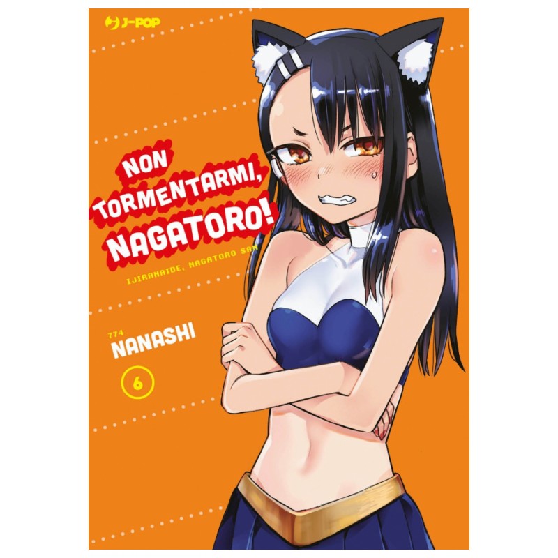 Non Tormentarmi, Nagatoro! vol. 6